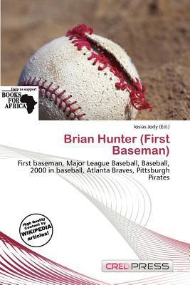 Brian Hunter (First Baseman)