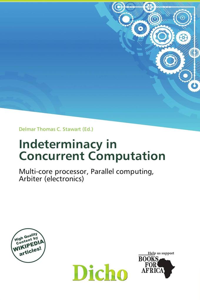 Indeterminacy in Concurrent Computation