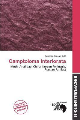 Camptoloma Interiorata