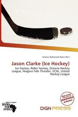Jason Clarke (Ice Hockey)