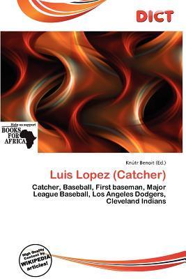 Luis Lopez (Catcher)