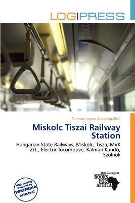 Miskolc Tiszai Railway Station