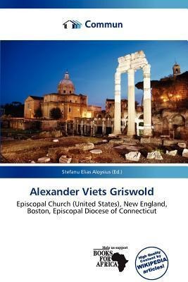 Alexander Viets Griswold