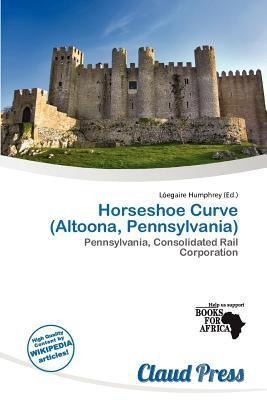 Horseshoe Curve (Altoona Pennsylvania)