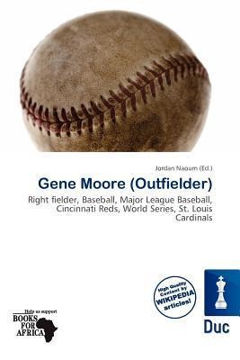Gene Moore (Outfielder)