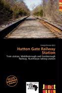 Hutton Gate Railway Station