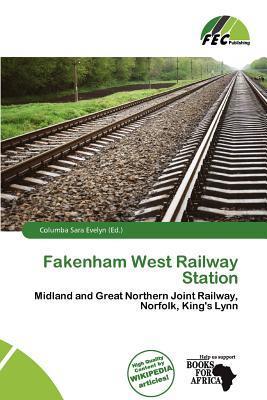 Fakenham West Railway Station
