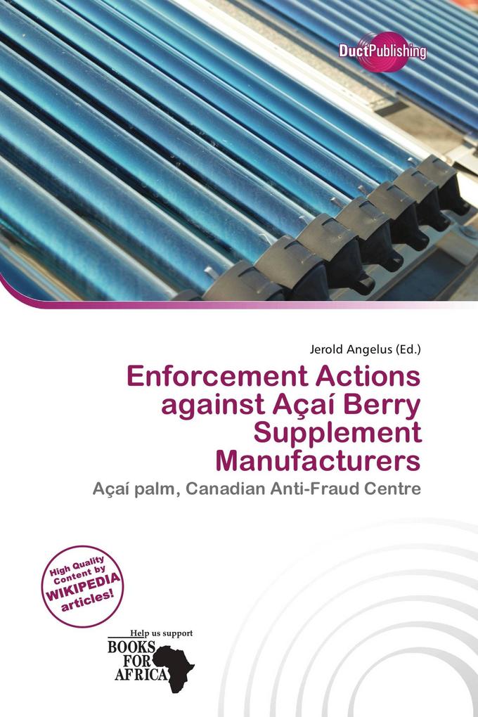 Enforcement Actions against Açaí Berry Supplement Manufacturers