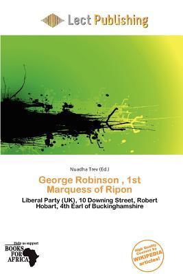 George Robinson 1st Marquess of Ripon