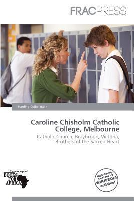 Caroline Chisholm Catholic College Melbourne