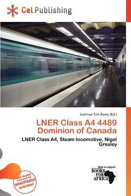 LNER Class A4 4489 Dominion of Canada