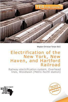 Electrification of the New York New Haven and Hartford Railroad
