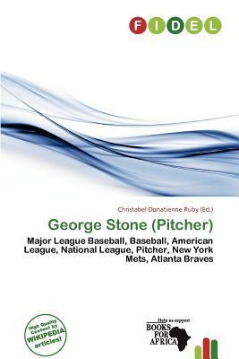 George Stone (Pitcher)