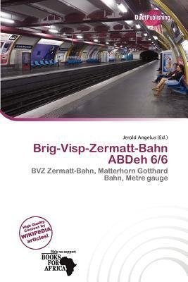 Brig-Visp-Zermatt-Bahn ABDeh 6/6