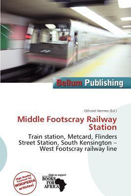 Middle Footscray Railway Station