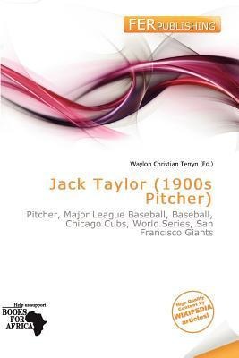 Jack Taylor (1900s Pitcher)
