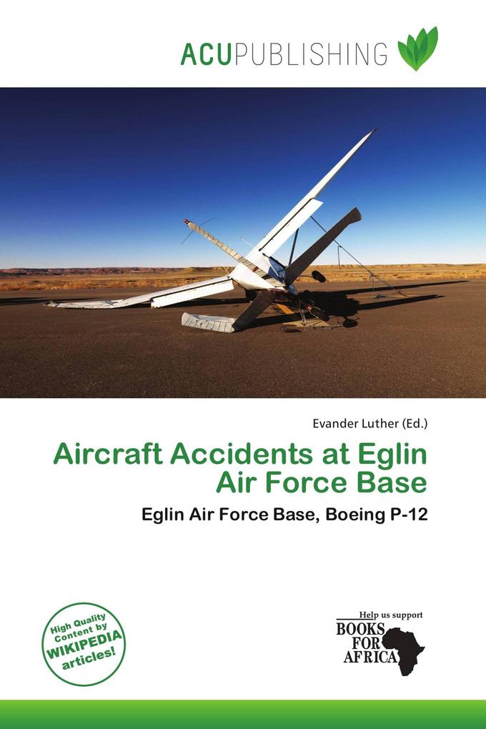 Aircraft Accidents at Eglin Air Force Base