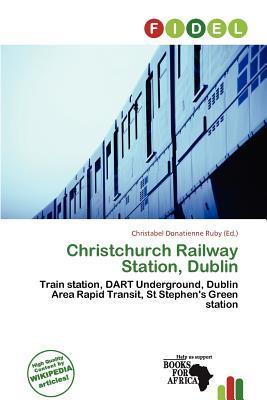 Christchurch Railway Station Dublin