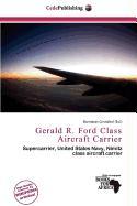 Gerald R. Ford Class Aircraft Carrier