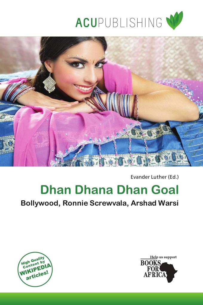 Dhan Dhana Dhan Goal