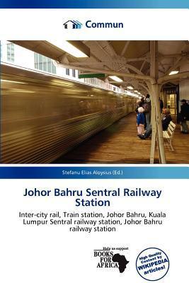 Johor Bahru Sentral Railway Station