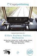 Killara Railway Station Melbourne