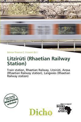 Litzirüti (Rhaetian Railway Station)