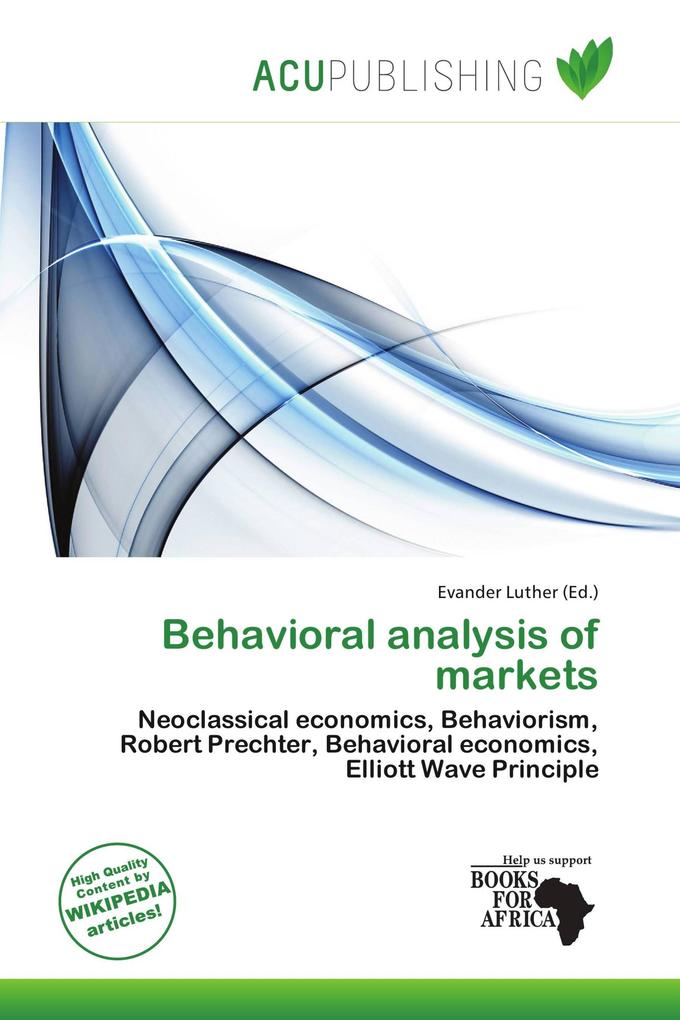 Behavioral analysis of markets