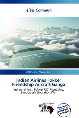 Indian Airlines Fokker Friendship Aircraft Ganga
