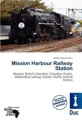 Mission Harbour Railway Station
