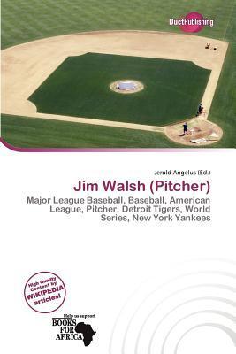Jim Walsh (Pitcher)
