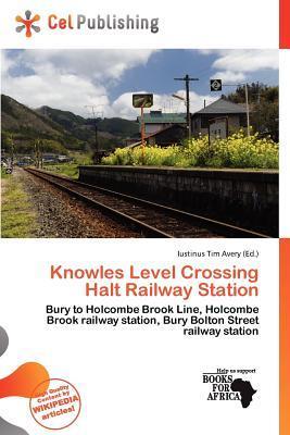 Knowles Level Crossing Halt Railway Station