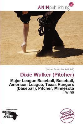 Dixie Walker (Pitcher)