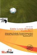Eddie Lewis (English Footballer)