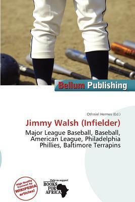 Jimmy Walsh (Infielder)