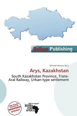 Arys Kazakhstan