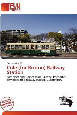 Cole (for Bruton) Railway Station