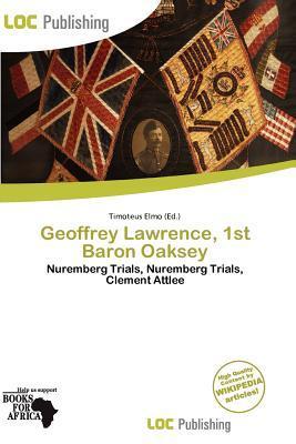 Geoffrey Lawrence 1st Baron Oaksey