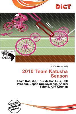 2010 Team Katusha Season