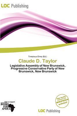 Claude D. Taylor