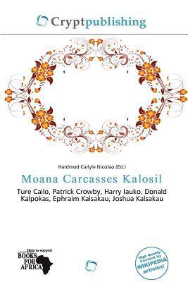 Moana Carcasses Kalosil