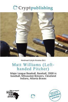 Matt Williams (Left-handed Pitcher)
