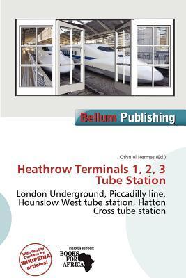 Heathrow Terminals 1 2 3 Tube Station