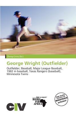 George Wright (Outfielder)