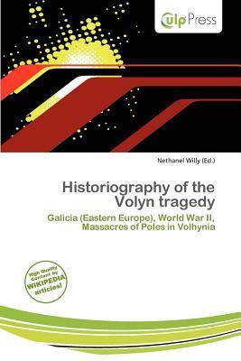 Historiography of the Volyn tragedy