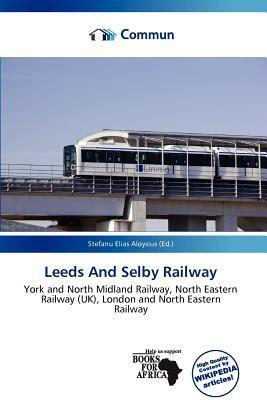 Leeds And Selby Railway