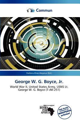 George W. G. Boyce Jr.