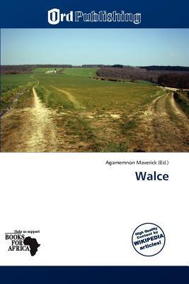 Walce