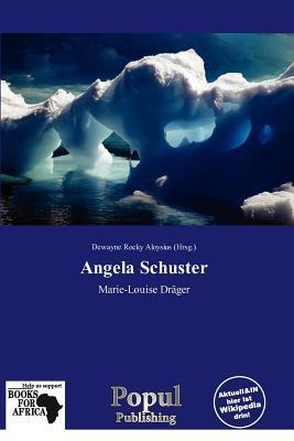 Angela Schuster