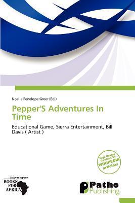 Pepper'S Adventures In Time